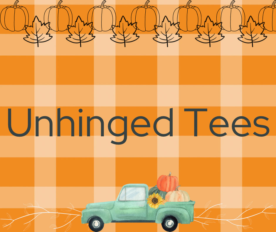 Unhinged Tees